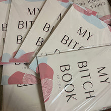 Load image into Gallery viewer, My Bitch Book
