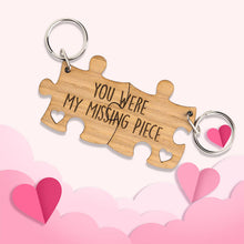 Load image into Gallery viewer, You Were My Missing Piece - Engraved Wooden Jigsaw Puzzle Keyring Set