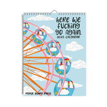 Load image into Gallery viewer, New Version-Hot Air Balloon-HERE WE FUCKING GO AGAIN 2025 CALENDAR